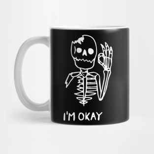 I am okay skull typography Mug